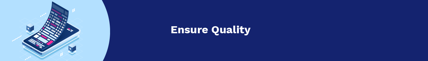 ensure quality